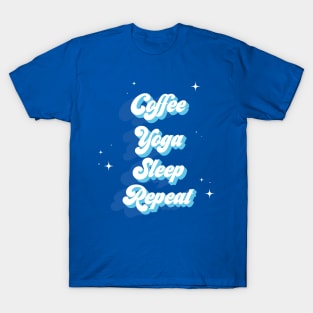 Coffee Yoga Sleep Repeat T-Shirt